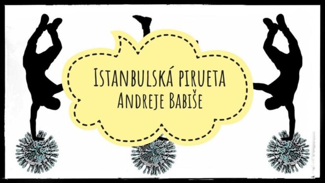 Istanbulská pirueta Andreje Babiše