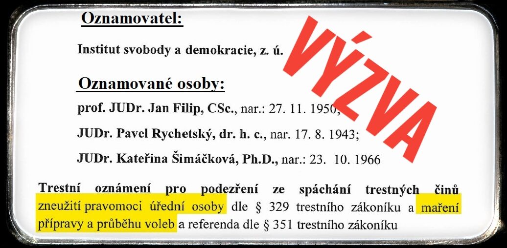 VÝZVA INSTITUTU SVOBODY A DEMOKRACIE (ISDe) ÚSTAVNÍM ČINITELŮM ČR