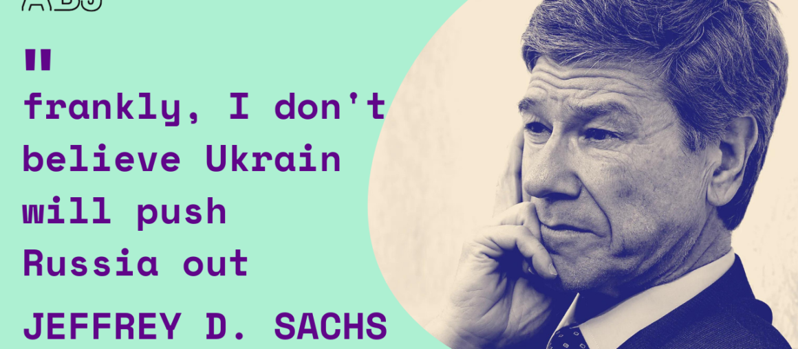 Interview with Jeffrey Sachs: we are in underlying deep crises that need to be addressed